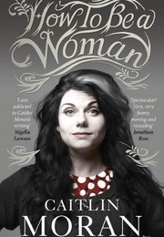 Cover of: How to be a woman