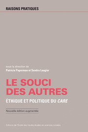 Cover of: Le souci des autres: éthique et politique du care