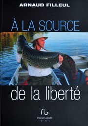 Cover of: A la source de la liberté