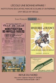 Cover of: L’école une bonne affaire ?: institutions éducatives, marché scolaire et entreprises, XVIe siècle - XXe siècle