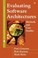 Cover of: Evaluating Software Architectures: Methods and Case Studies