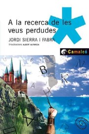 Cover of: A la recerca de les veus perdudes