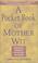 Cover of: A Pocket Book Of Mother Wit 