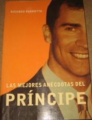 Cover of: Las Mejores Anecdotas Del Principe by Ricardo Parrotta