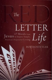 Cover of: The Red Letter Life: 17 Words from Jesus to Inspire Simple, Practical, Purposeful Living