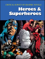 Cover of: Critical survey of graphic novels: heroes and superheroes