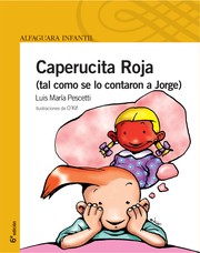 Cover of: Caperucita Roja: (Tal como se lo contaron a Jorge)