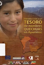 Cover of: Introducción a un tesoro de nombres quechuas en Apurímac