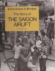 The story of the Saigon airlift by Zachary Kent