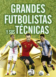 Cover of: Grandes futbolistas y sus técnicas