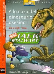 Cover of: A la caza del dinosaurio asesino: Misión USA