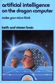 Cover of: Artificial intelligence on the Dragon computer: make your micro think