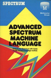 Advanced Spectrum machine language by David Webb