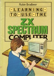 Cover of: Learn To Use The ZX Spectrum by Steven Vickers