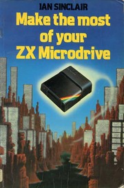 Cover of: Make the Most of Your ZX Microdrive