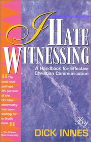 I hate witnessing by Dick Innes