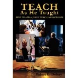 Teach as he taught by Robert G. Delnay