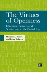 The virtues of openness by Peters, Michael, Roberts, Peter