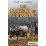 The history of agriculture by Gini Gorlinski