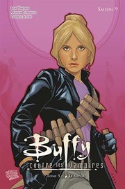 Cover of: Buffy contre les vampires, Saison 09, Tome 05, Le noyau