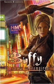 Cover of: Buffy contre les vampires, Saison 08, Tome 03, Les Loups sont à nos portes by 