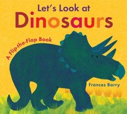 Cover of: Let's look at dinosaurs: a flip-the-flap book