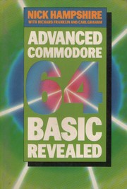 Cover of: Advanced Commodore 64 BASIC revealed by Nick Hampshire