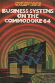 Cover of: Business Systems on the Commodore 64 by Susan Curran, Margaret Norman