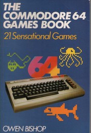 Cover of: The Commodore 64 games book | O. N. Bishop