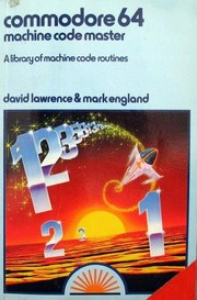 Cover of: Commodore 64 machine code master by Lawrence, David