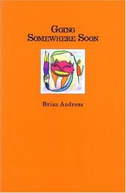 Going somewhere soon by Brian Andreas