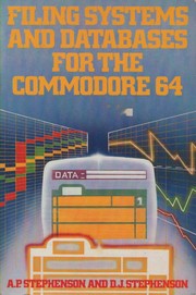 Cover of: Filing systems and databases for the Commodore 64