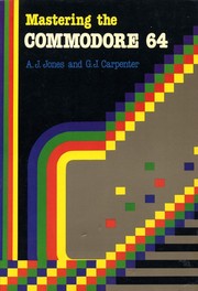 Cover of: Mastering the Commodore 64
