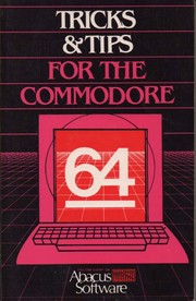 Cover of: Tricks & Tips For The Commodore 64 by Klaus Gerits, Lothar Englisch, Michael Angerhausen