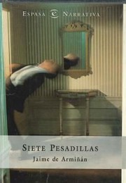 Cover of: Siete pesadillas by Jaime de Armiñán