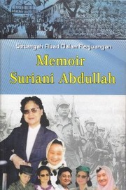 Cover of: Memoir Suriani Abdullah: Setengah Abad Dalam Perjuangan by Suriani Abdullah