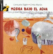 Música bajo el agua by Consuelo Digón