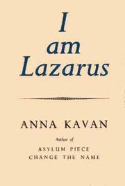 Cover of: I am Lazarus by Anna Kavan
