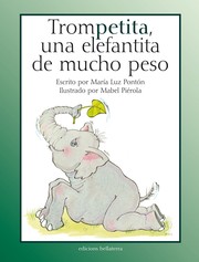 Cover of: Trompetita, una elefantita de mucho peso