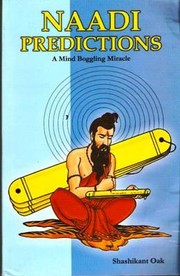 Cover of: Naadi Predictions  A Mind Boggling Miracle by 