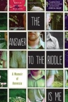 The Answer To The Riddle Is Me by David Stuart MacLean