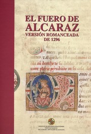 FUERO de Alcaraz by Aurelio Pretel Marín, Ramón Carrilero Martínez, José Sánchez Ferrer