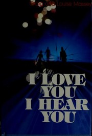 Cover of: I love you, I hear you by Craig Massey