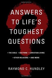 Cover of: Answers to Life's Toughest Questions: the Bible, doctrine, Christian living, other religions, and more