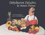 Cover of: Dehydrator Delights by 