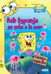 Cover of: Bob Esponja se echa a la mar