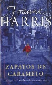 Cover of: Zapatos de caramelo by Joanne Harris