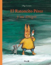 Cover of: El ratoncito Pérez y sus amigos
