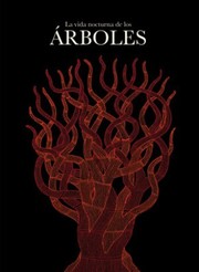 Cover of: La vida nocturna de los árboles by 