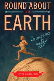 Cover of: Round about the earth: circumnavigation from Magellan to orbit